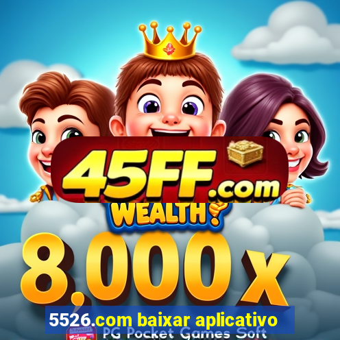5526.com baixar aplicativo